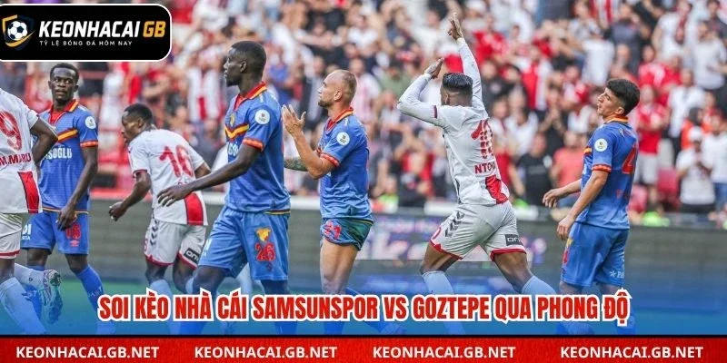 Soi kèo nhà cái Samsunspor vs Goztepe qua phong độ
